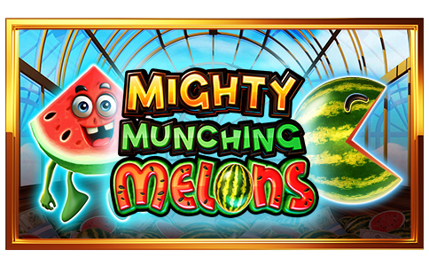 Mighty Munching Melons