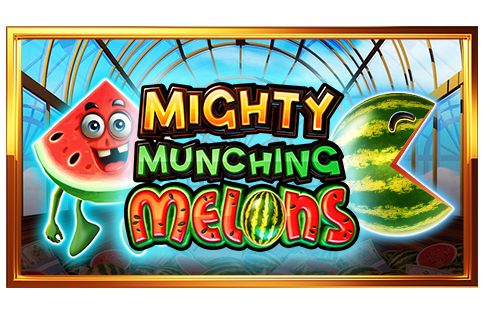 Mighty Munching Melons